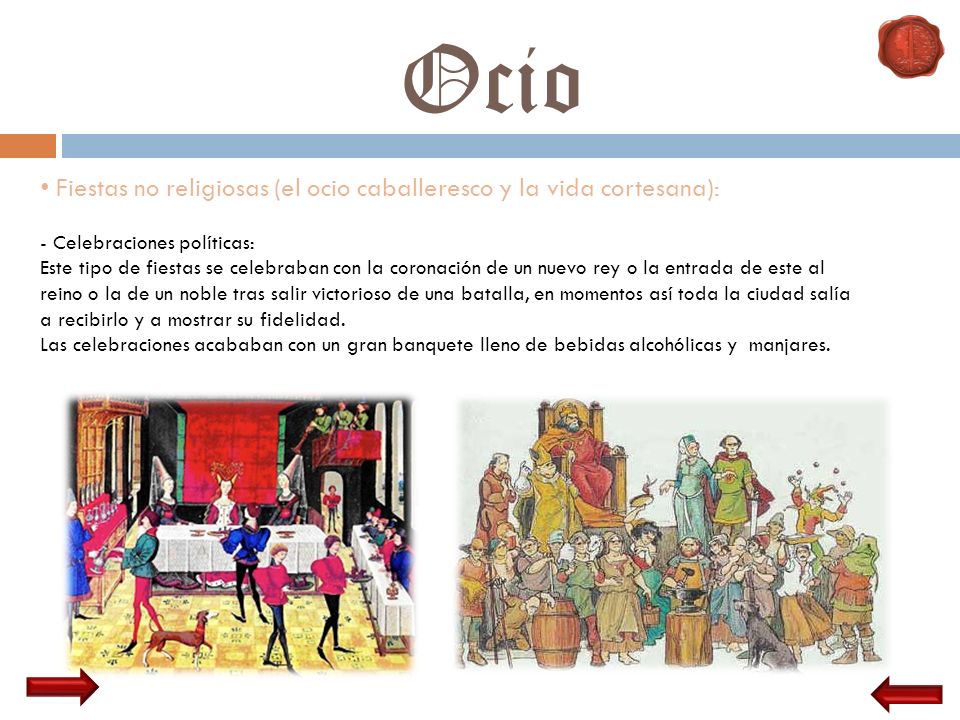 Ocio Fiestas no religiosas (el ocio caballeresco y la vida cortesana):
