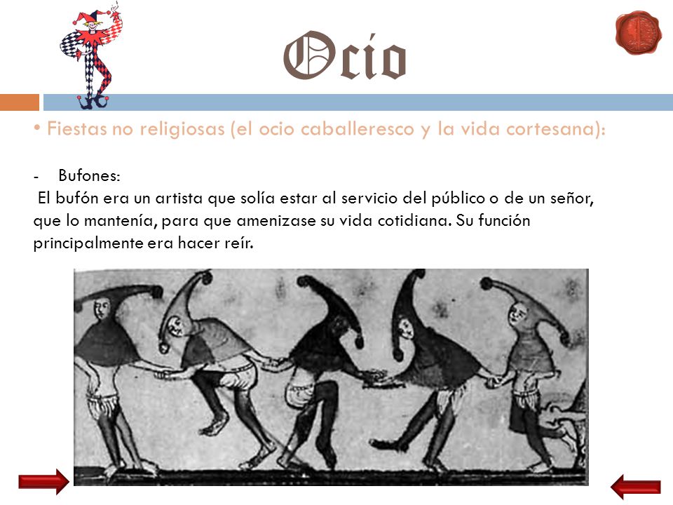Ocio Fiestas no religiosas (el ocio caballeresco y la vida cortesana):