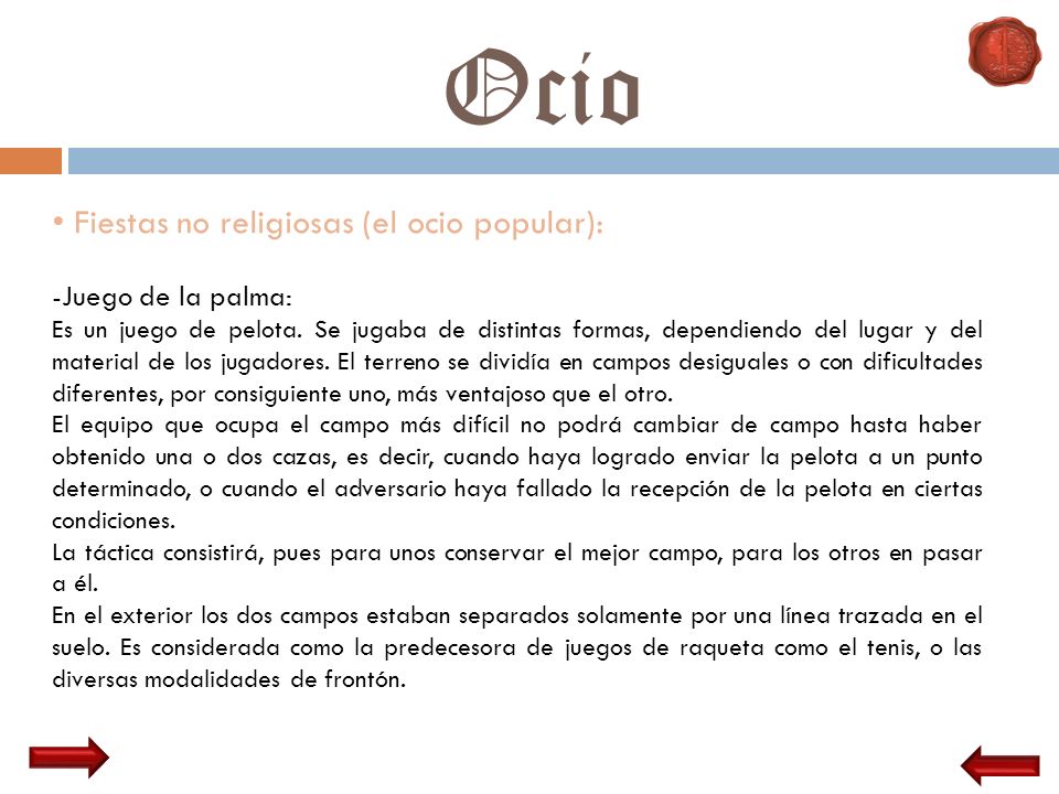 Ocio Fiestas no religiosas (el ocio popular): -Juego de la palma: