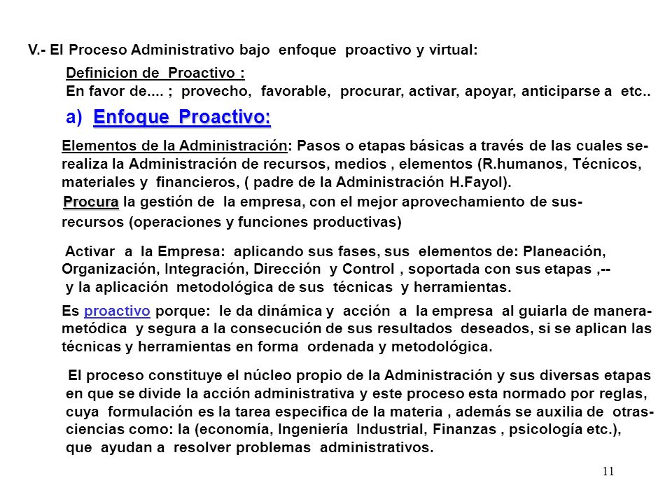 Procura la gestión de la empresa, con el mejor aprovechamiento de sus-