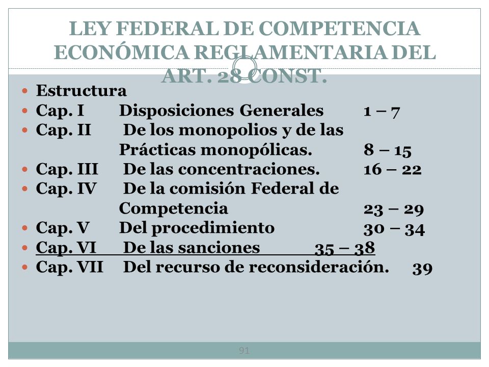 LEY FEDERAL DE COMPETENCIA ECONÓMICA REGLAMENTARIA DEL ART. 28 CONST.