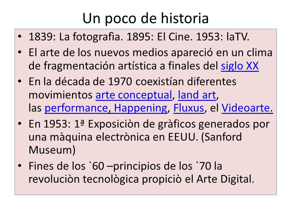 Un poco de historia 1839: La fotografìa. 1895: El Cine. 1953: laTV.