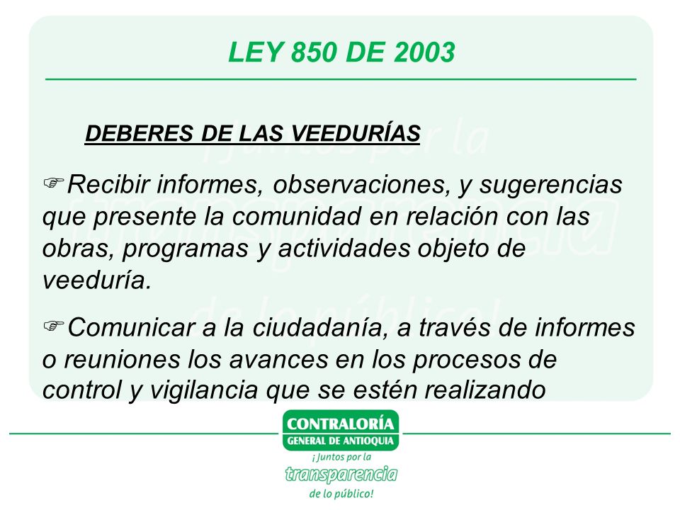 LEY 850 DE 2003 DEBERES DE LAS VEEDURÍAS.