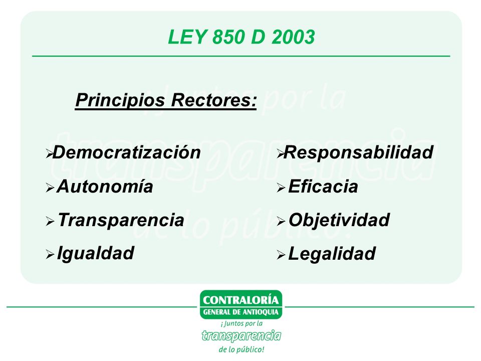 LEY 850 D 2003 Principios Rectores: Democratización Autonomía