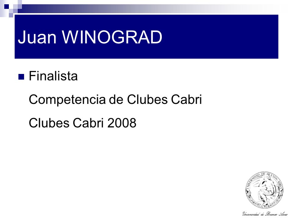 Juan WINOGRAD Finalista Competencia de Clubes Cabri Clubes Cabri 2008