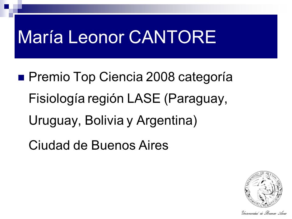 María Leonor CANTORE Premio Top Ciencia 2008 categoría Fisiología región LASE (Paraguay, Uruguay, Bolivia y Argentina)