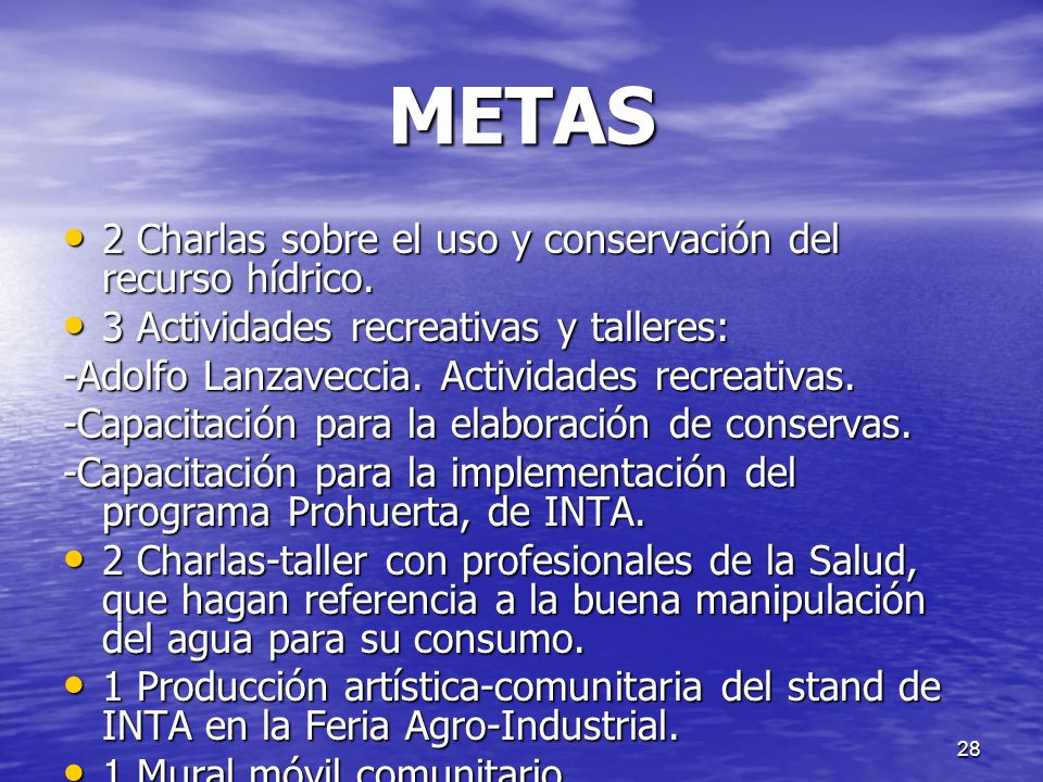 METAS 2 Charlas sobre el uso y conservación del recurso hídrico.