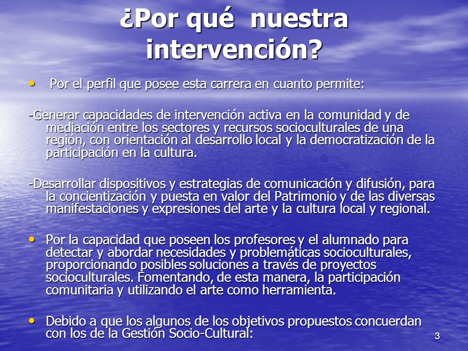 ¿Por qué nuestra intervención