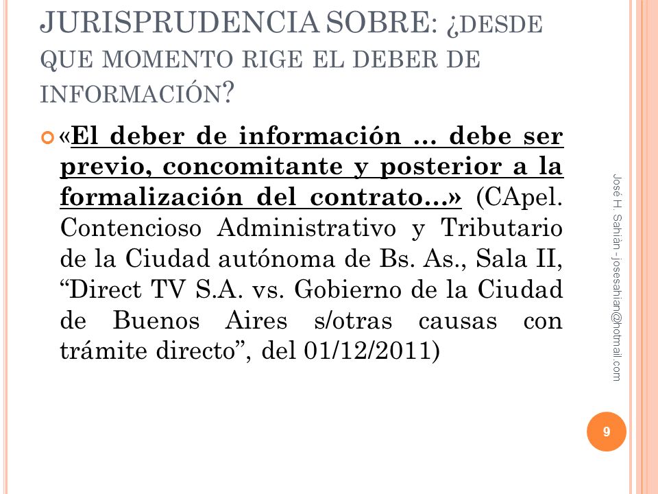 JURISPRUDENCIA SOBRE: ¿desde que momento rige el deber de información