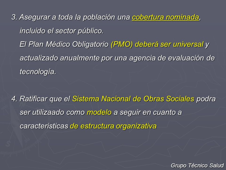 3. Asegurar a toda la población una cobertura nominada, incluido el sector público.