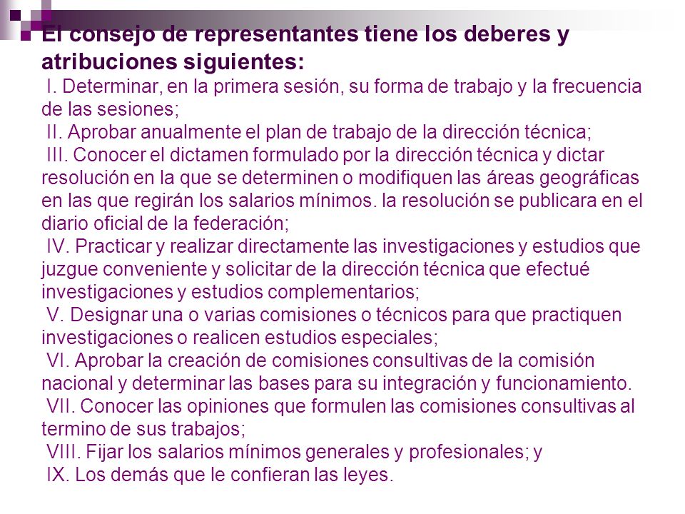 El consejo de representantes tiene los deberes y atribuciones siguientes: I.