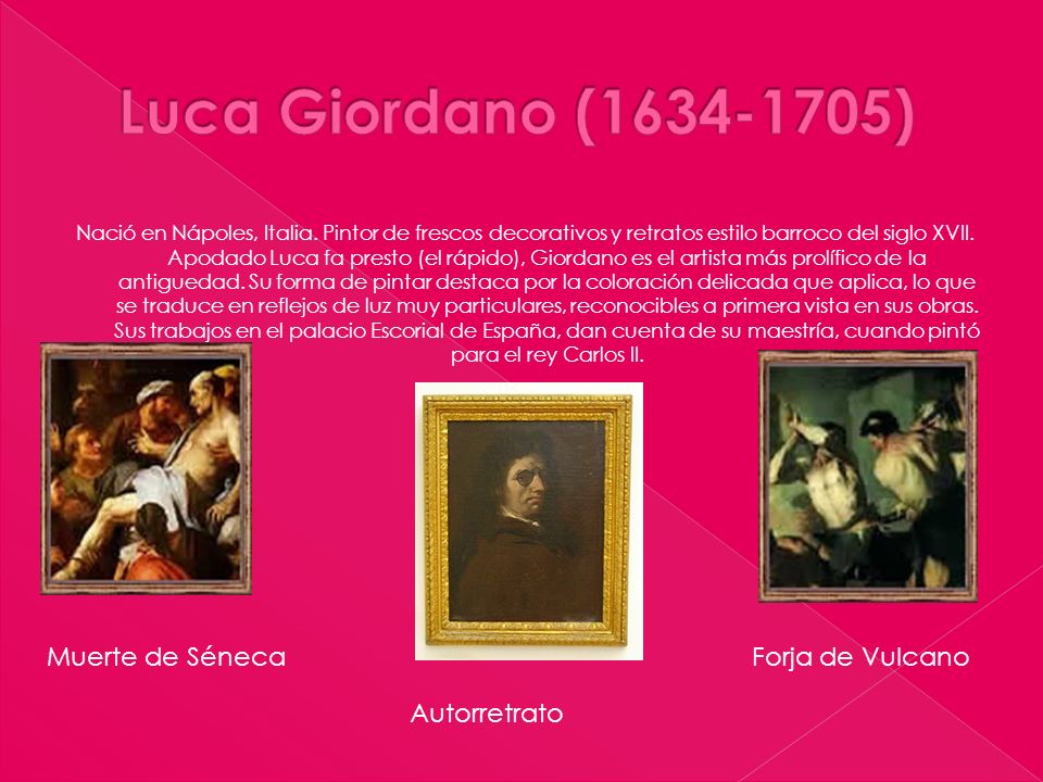 Luca Giordano ( ) Muerte de Séneca Forja de Vulcano