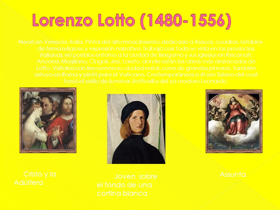 Lorenzo Lotto ( ) Cristo y la Adúltera Assunta