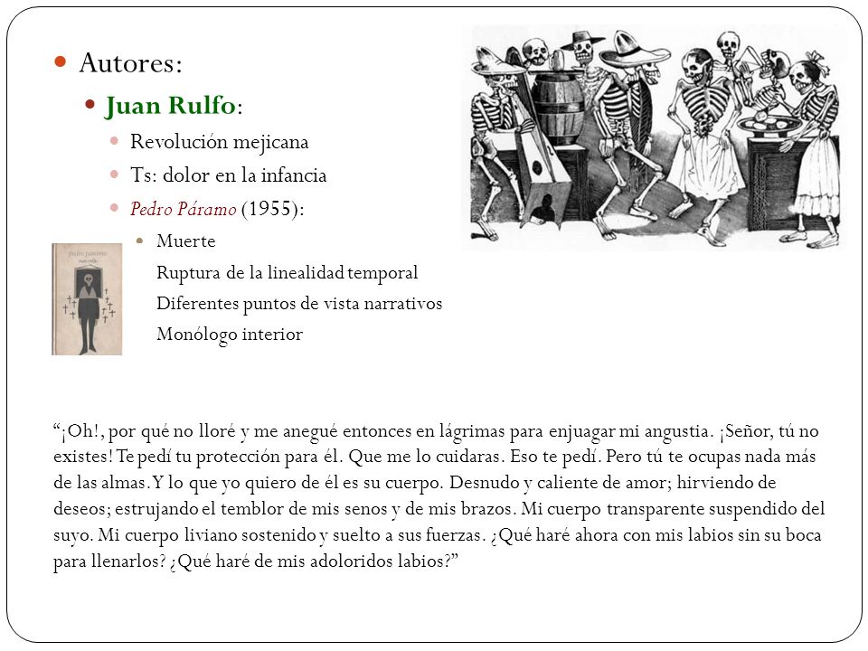 Autores: Juan Rulfo: Revolución mejicana Ts: dolor en la infancia