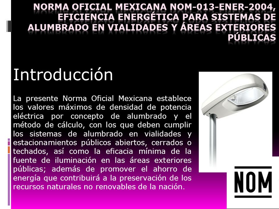 NORMA Oficial Mexicana NOM-013-ENER-2004, Eficiencia energética para sistemas de alumbrado en vialidades y áreas exteriores públicas