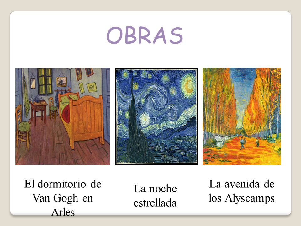 OBRAS El dormitorio de Van Gogh en Arles La avenida de los Alyscamps