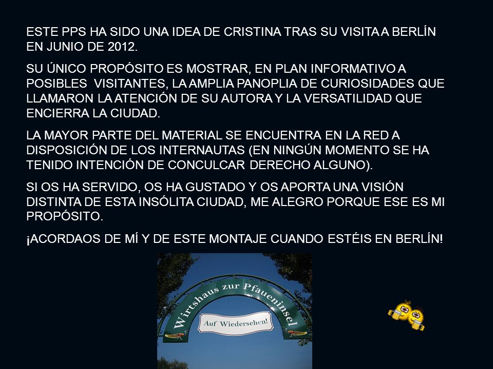 ESTE PPS HA SIDO UNA IDEA DE CRISTINA TRAS SU VISITA A BERLÍN EN JUNIO DE 2012.