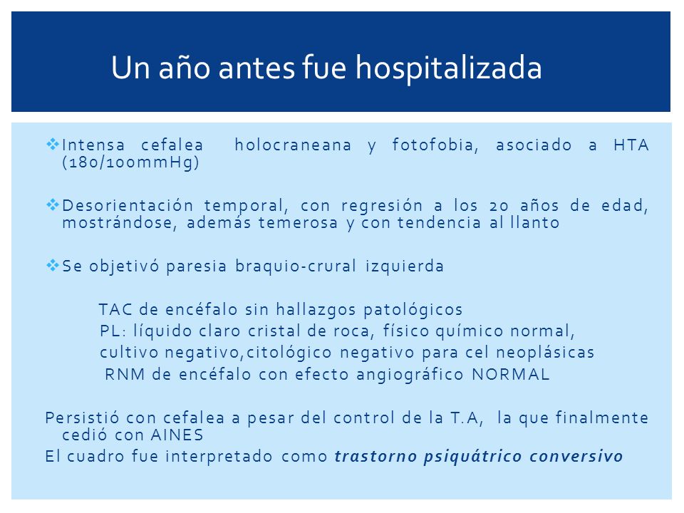 Un año antes fue hospitalizada