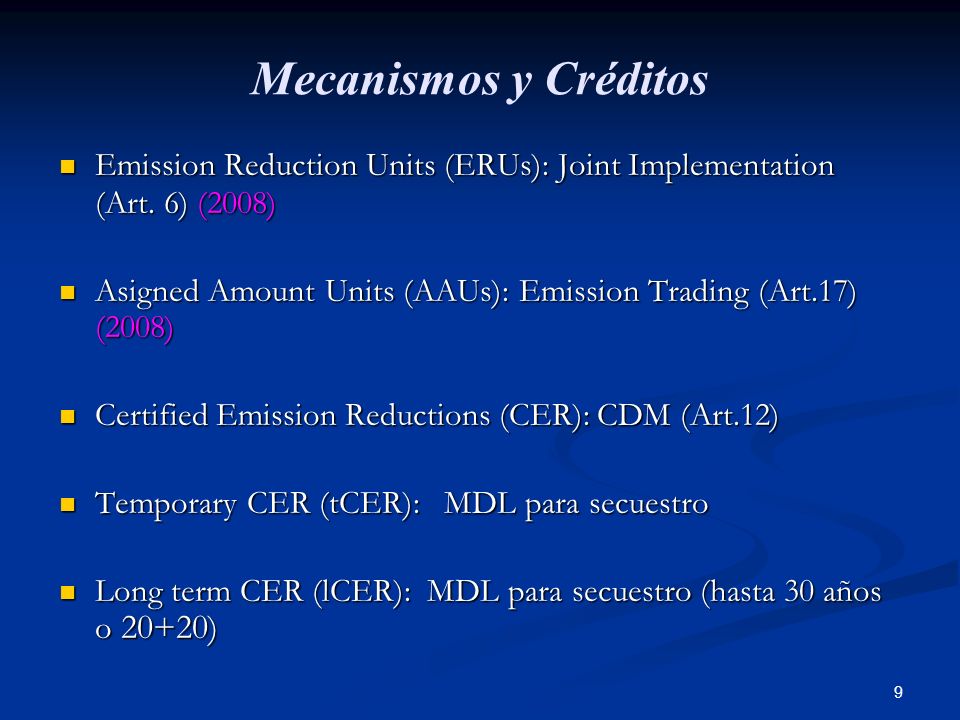 Mecanismos y Créditos Emission Reduction Units (ERUs): Joint Implementation (Art. 6) (2008)