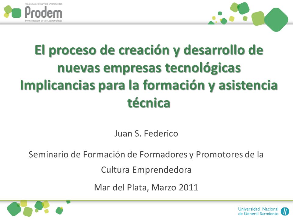 El proceso de creación y desarrollo de nuevas empresas tecnológicas Implicancias para la formación y asistencia técnica