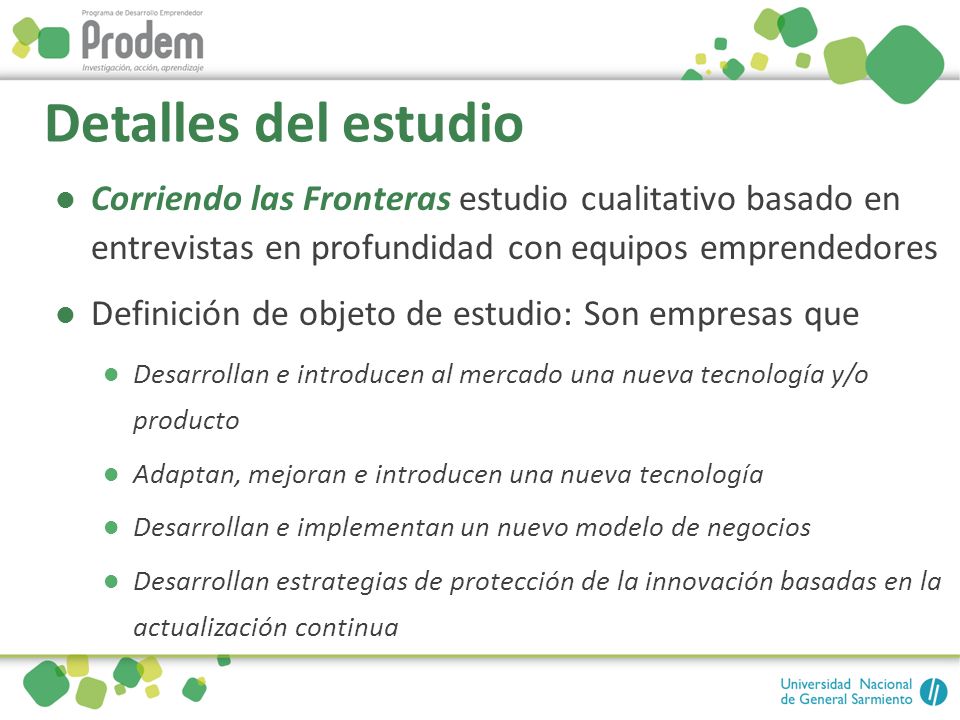 Detalles del estudio Corriendo las Fronteras estudio cualitativo basado en entrevistas en profundidad con equipos emprendedores.