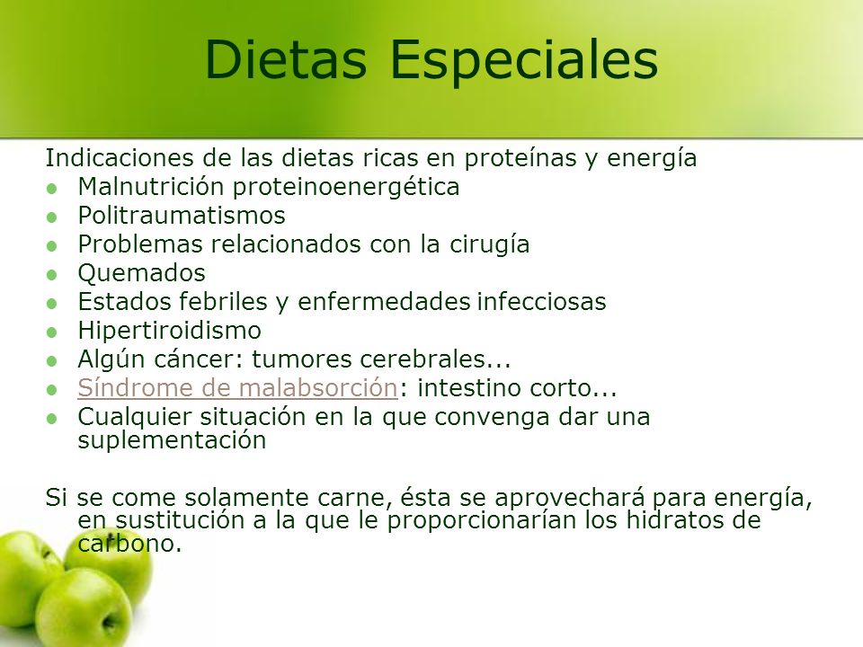 Dietas Especiales Indicaciones de las dietas ricas en proteínas y energía. Malnutrición proteinoenergética.
