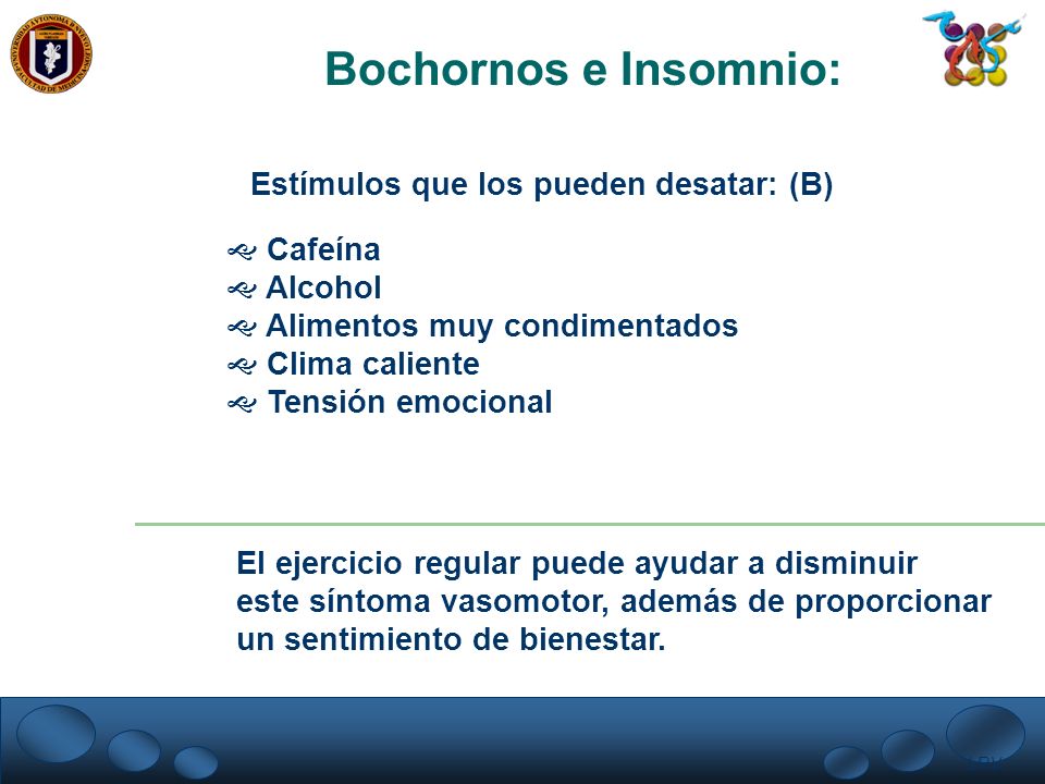 Bochornos e Insomnio: Estímulos que los pueden desatar: (B) Cafeína