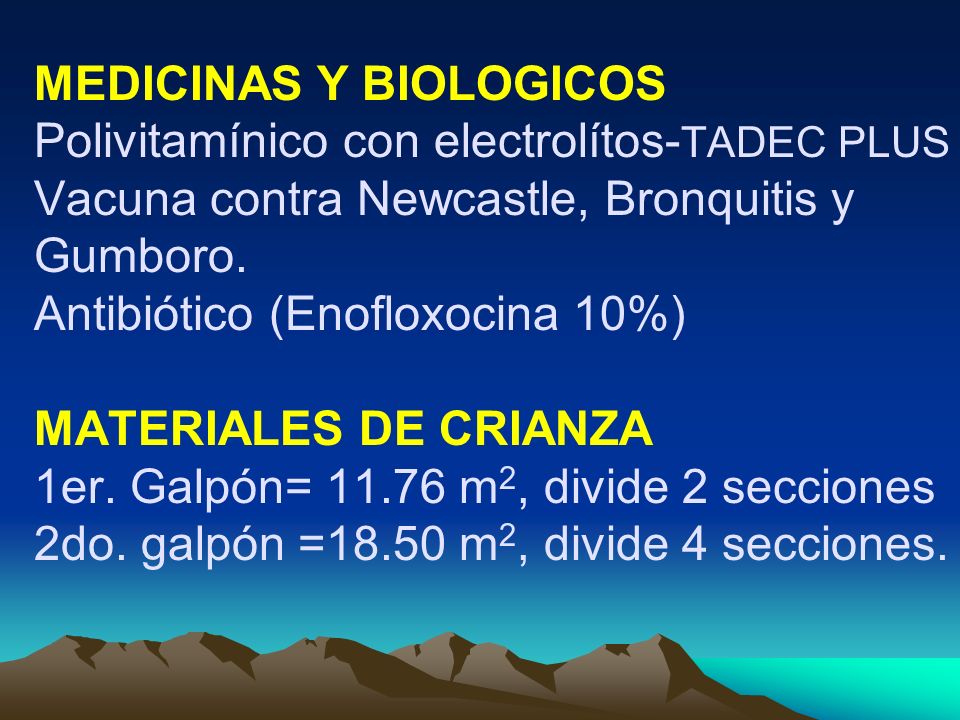 MEDICINAS Y BIOLOGICOS Polivitamínico con electrolítos-TADEC PLUS Vacuna contra Newcastle, Bronquitis y Gumboro.