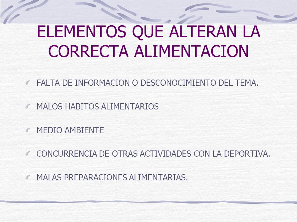 ELEMENTOS QUE ALTERAN LA CORRECTA ALIMENTACION