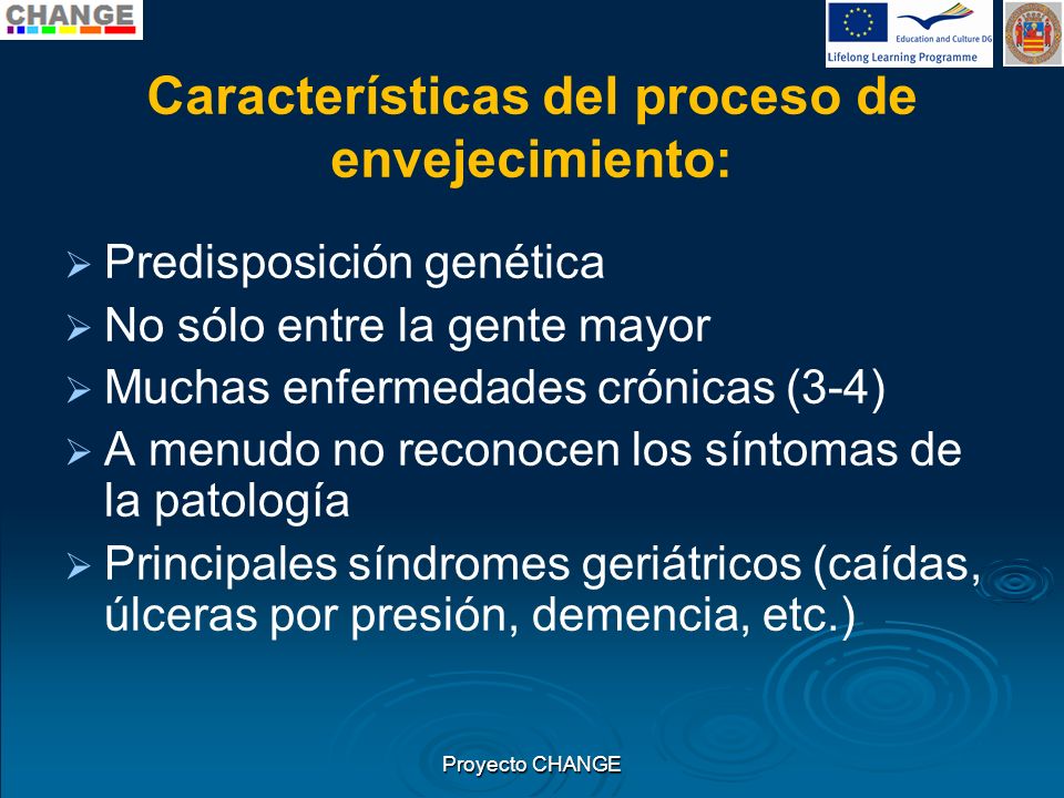 Características del proceso de envejecimiento: