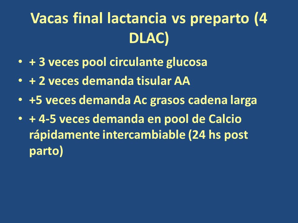 Vacas final lactancia vs preparto (4 DLAC)