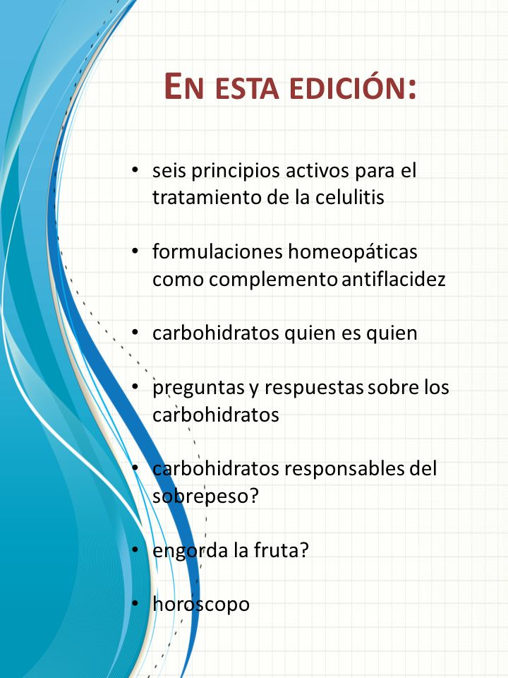 En esta edición: seis principios activos para el tratamiento de la celulitis. formulaciones homeopáticas como complemento antiflacidez.
