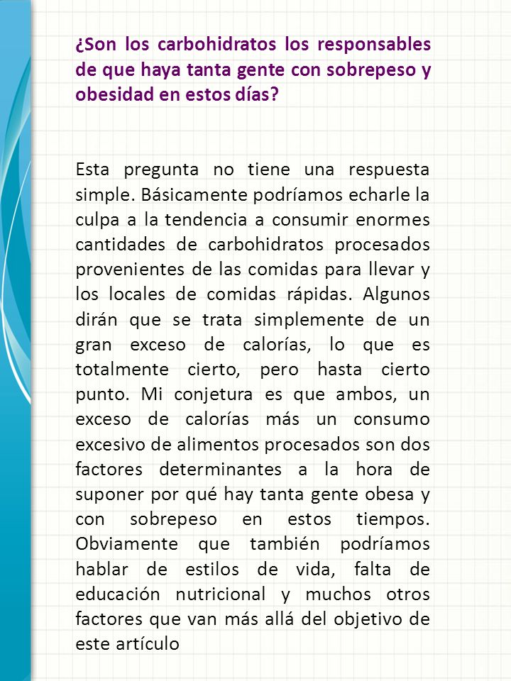 ¿Son los carbohidratos los responsables de que haya tanta gente con sobrepeso y obesidad en estos días