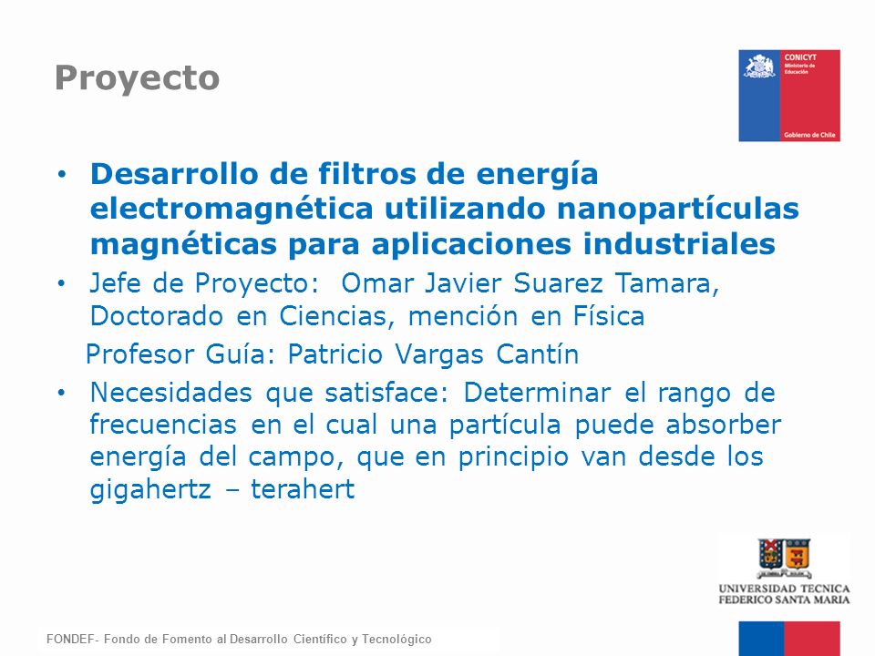 Proyecto Desarrollo de filtros de energía electromagnética utilizando nanopartículas magnéticas para aplicaciones industriales.
