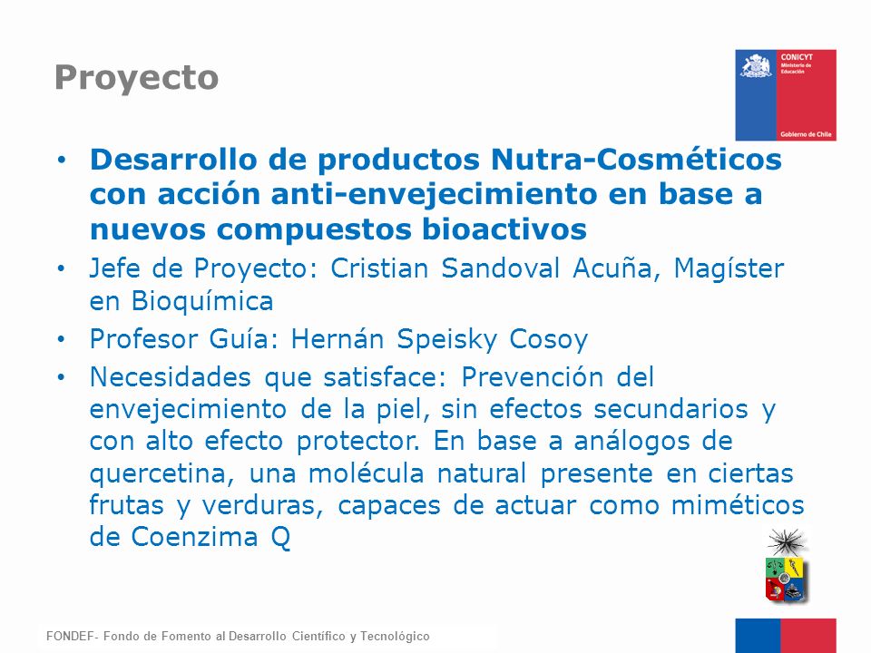 Proyecto Desarrollo de productos Nutra-Cosméticos con acción anti-envejecimiento en base a nuevos compuestos bioactivos.