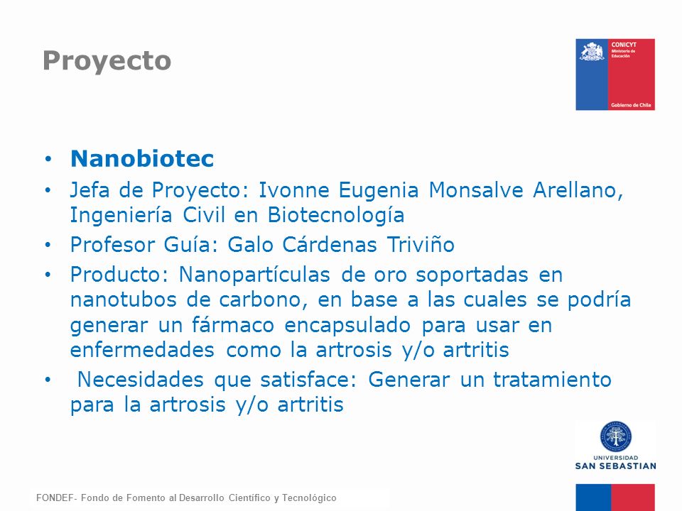 Proyecto Nanobiotec. Jefa de Proyecto: Ivonne Eugenia Monsalve Arellano, Ingeniería Civil en Biotecnología.