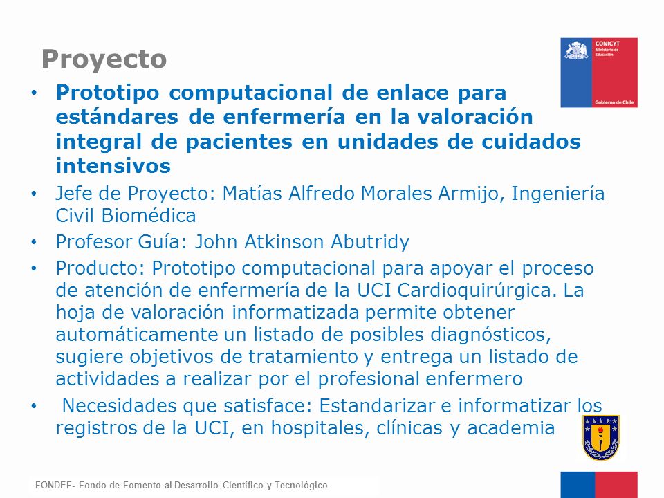 Proyecto Prototipo computacional de enlace para estándares de enfermería en la valoración integral de pacientes en unidades de cuidados intensivos.
