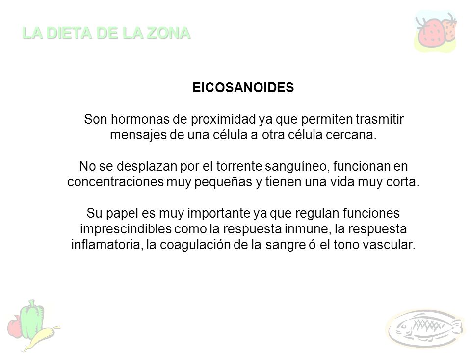 EICOSANOIDES Son hormonas de proximidad ya que permiten trasmitir mensajes de una célula a otra célula cercana.