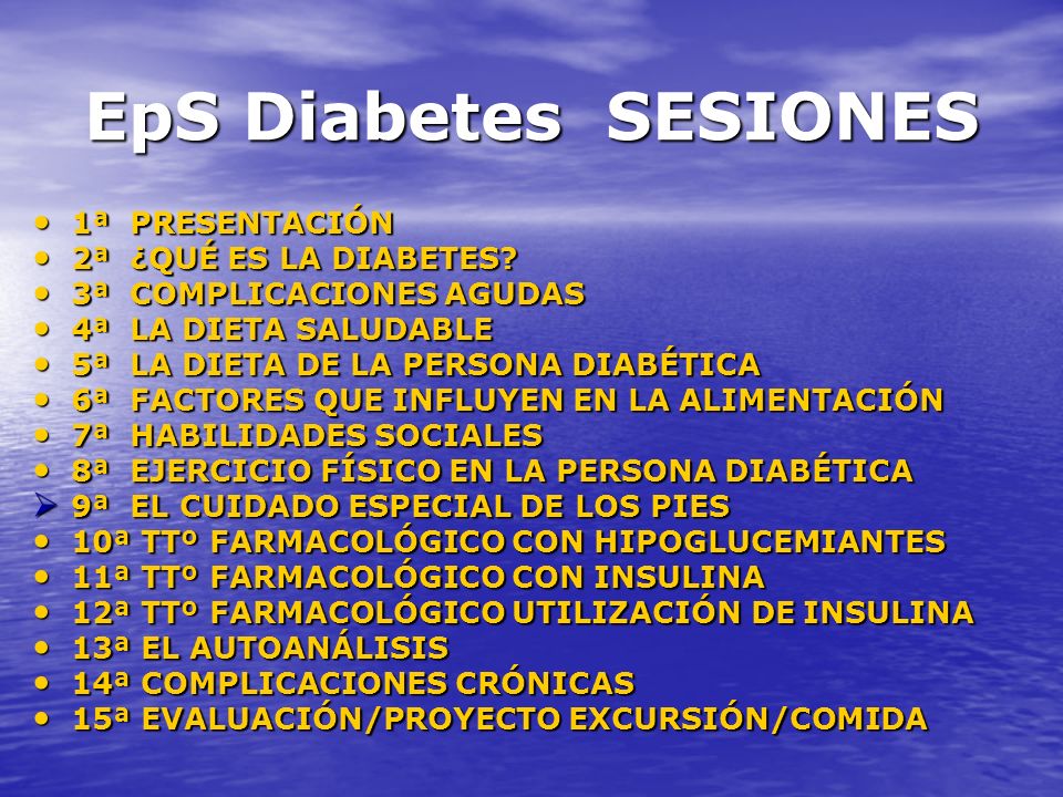 EpS Diabetes SESIONES 1ª PRESENTACIÓN 2ª ¿QUÉ ES LA DIABETES