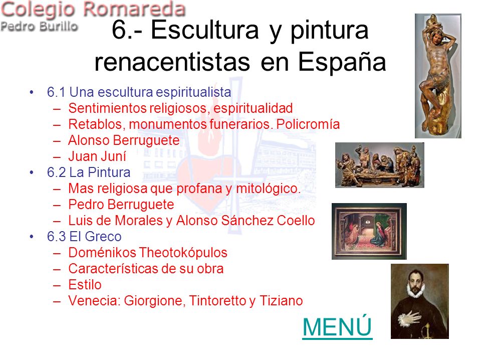 6.- Escultura y pintura renacentistas en España
