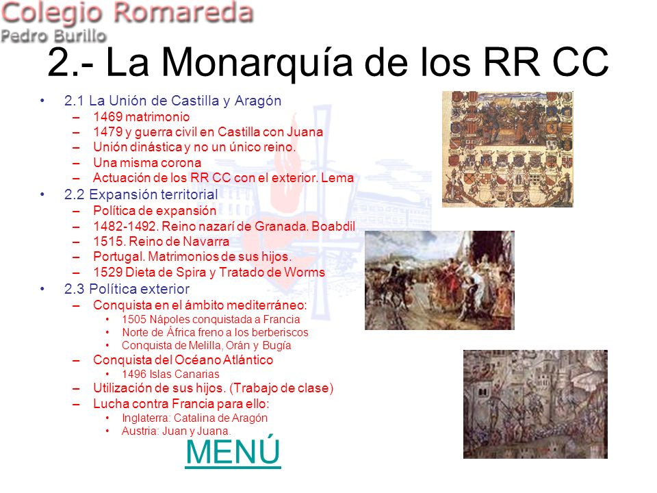 2.- La Monarquía de los RR CC