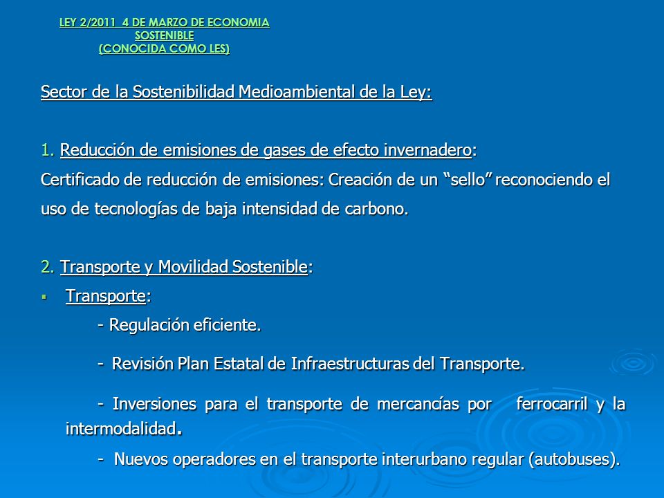 LEY 2/ DE MARZO DE ECONOMIA SOSTENIBLE (CONOCIDA COMO LES)