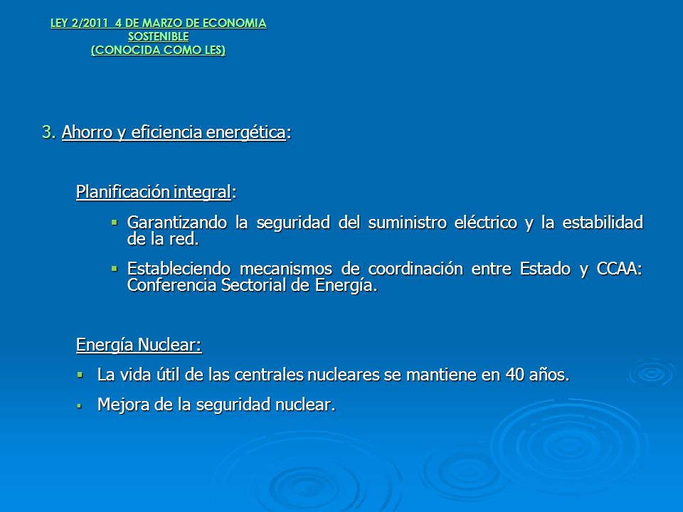 LEY 2/ DE MARZO DE ECONOMIA SOSTENIBLE (CONOCIDA COMO LES)
