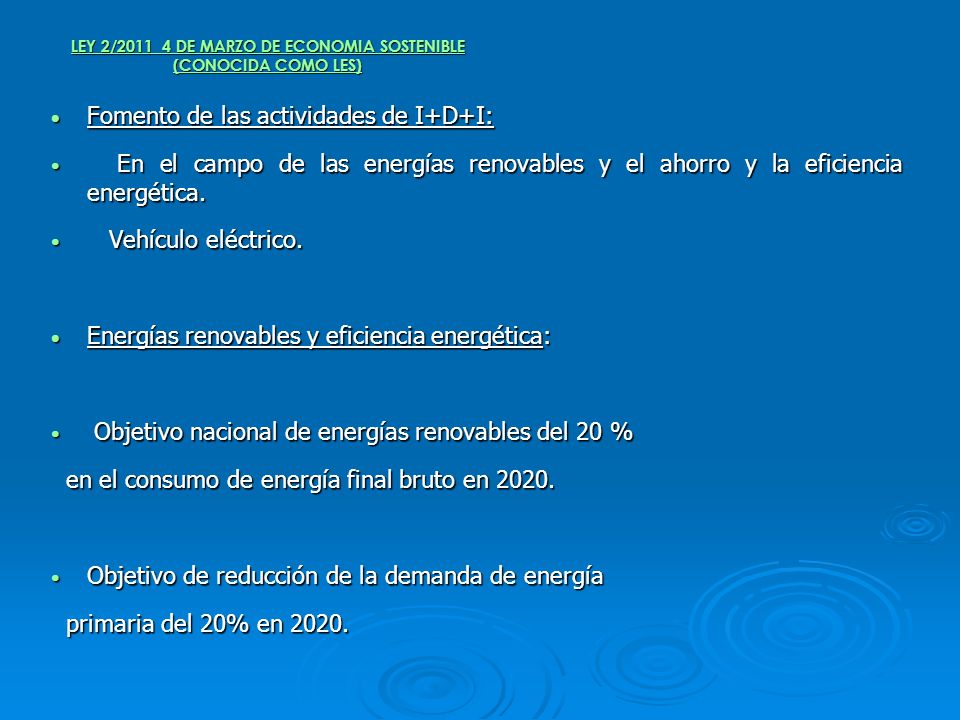 LEY 2/ DE MARZO DE ECONOMIA SOSTENIBLE (CONOCIDA COMO LES)