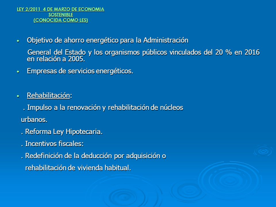 LEY 2/ DE MARZO DE ECONOMIA SOSTENIBLE (CONOCIDA COMO LES)