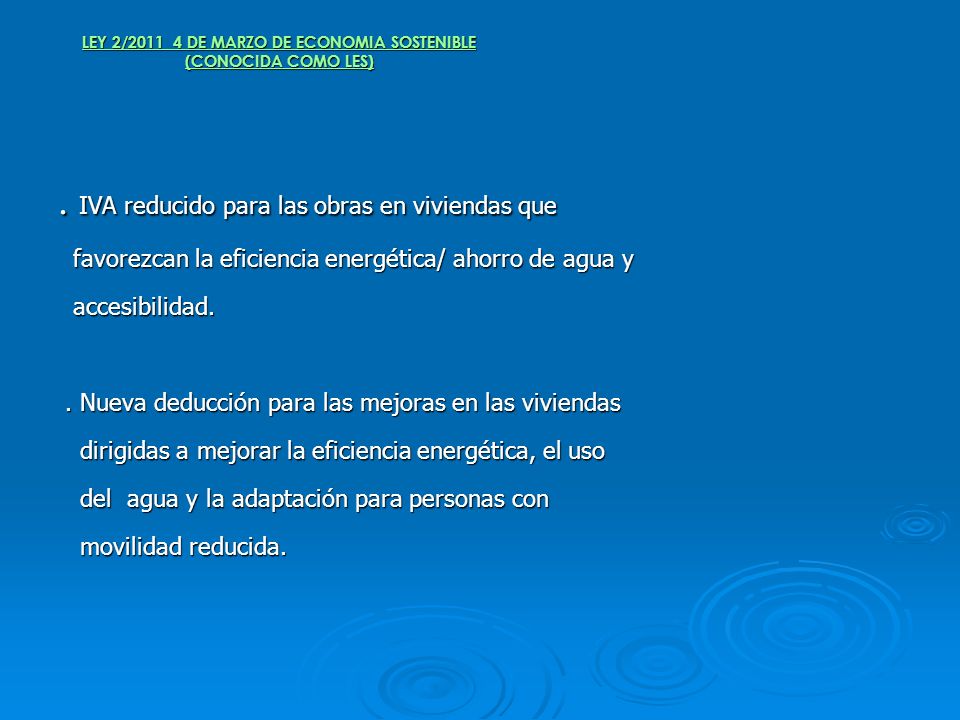 LEY 2/ DE MARZO DE ECONOMIA SOSTENIBLE (CONOCIDA COMO LES)