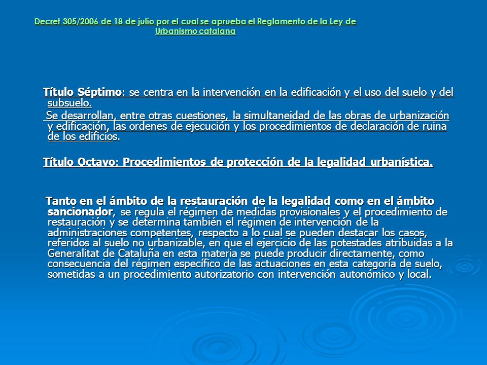 Decret 305/2006 de 18 de julio por el cual se aprueba el Reglamento de la Ley de Urbanismo catalana