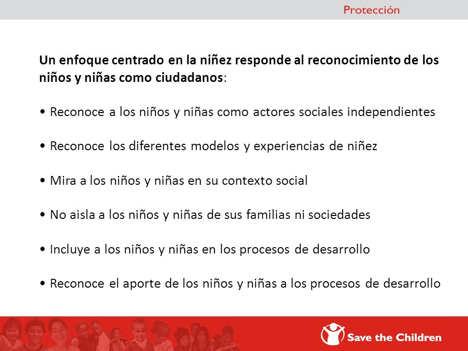 Un enfoque centrado en la niñez responde al reconocimiento de los niños y niñas como ciudadanos: