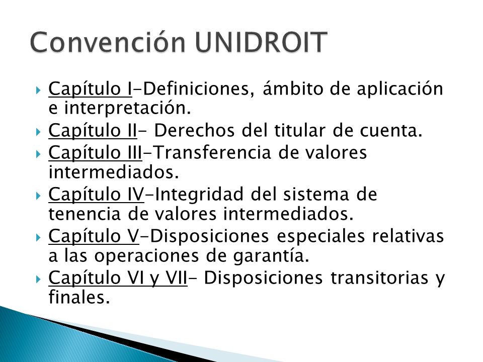 Convención UNIDROIT Capítulo I-Definiciones, ámbito de aplicación e interpretación. Capítulo II- Derechos del titular de cuenta.