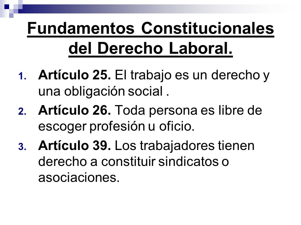 Fundamentos Constitucionales del Derecho Laboral.